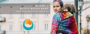 Advanced Carries with a Woven Wrap @ The Snug
